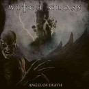 WITCH CROSS - Angel Of Death (2021) LP